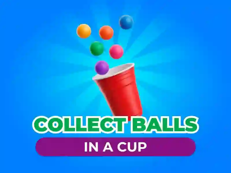 Xogo Collect Balls In A Cup en liña
