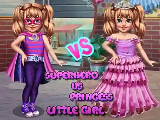 Xogo Little Girl Superhero vs Princess en liña
