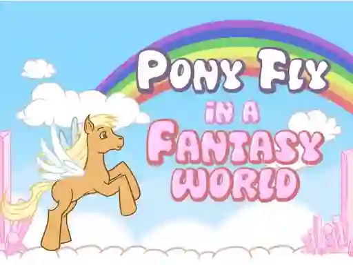 Xogo Pony fly in a fantasy world en liña