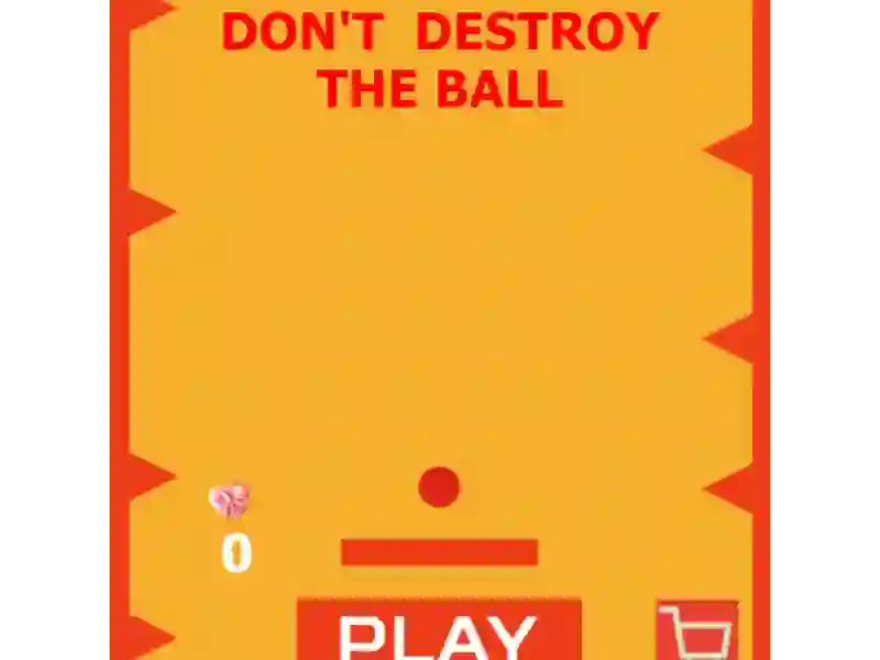 Xogo Don't Destroy The Ball en liña