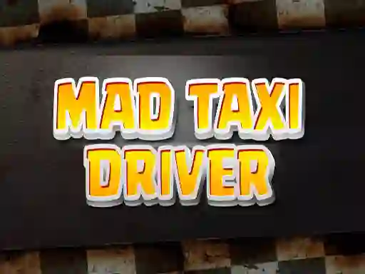 Xogo Mad Taxi Driver en liña