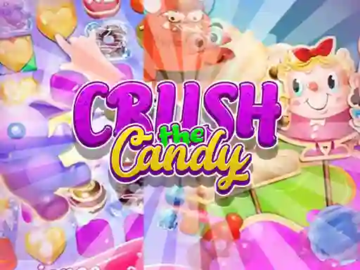 Xogo Crush The Candy en liña