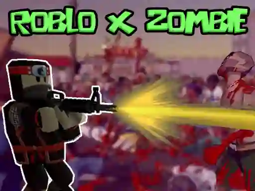 Xogo Roblo X Zombie en liña