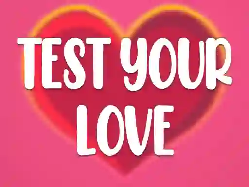 Xogo Test Your Love en liña