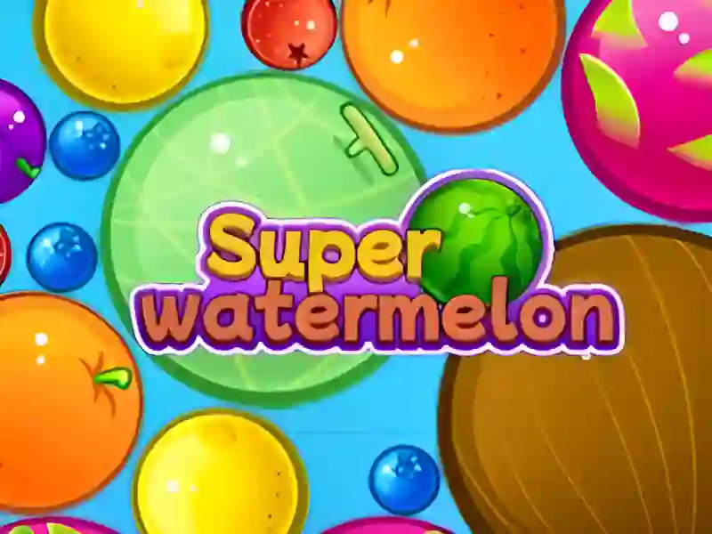 Xogo Super Watermelon en liña