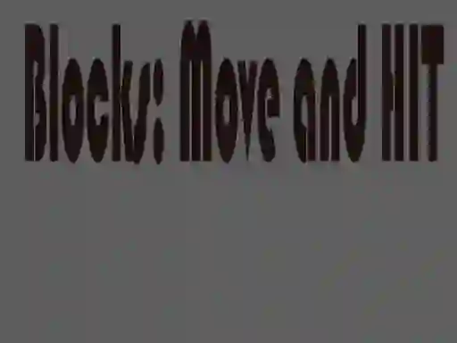 Xogo Blocks: Move and HIT en liña