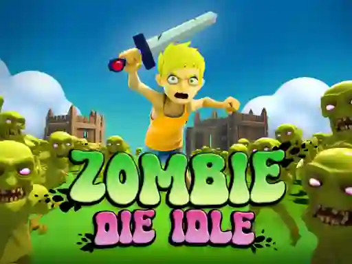 Xogo Zombie Die Idle en liña