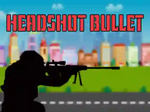 Xogo Head shot bullet en liña
