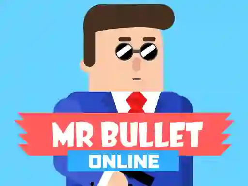 Xogo Mr Bullet Online en liña
