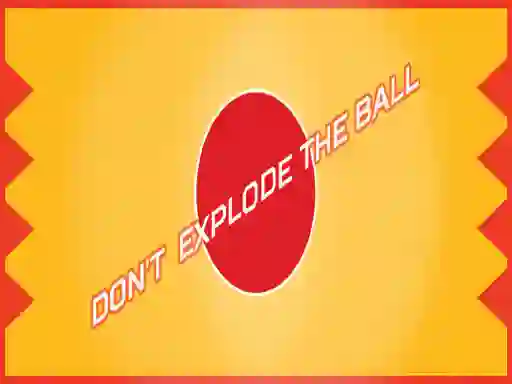 Xogo Don't Explode The Ball en liña