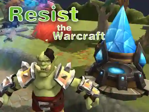 Xogo Resist The Warcraft en liña