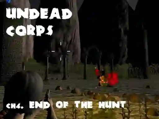 Xogo Undead Corps CH4. End of the Hunt en liña