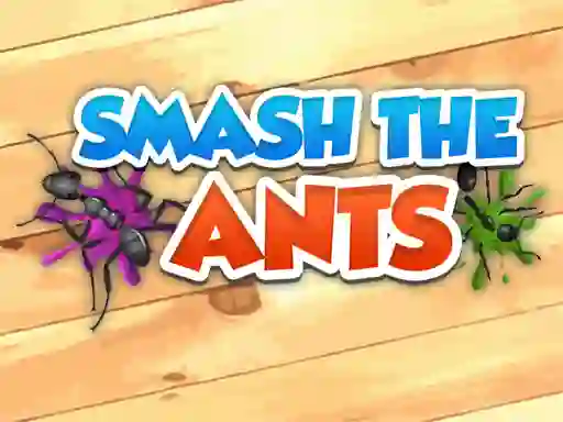 Xogo Smash The Ants en liña