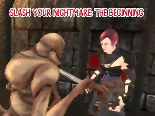 Xogo Slash Your Nightmare: The Beginning en liña