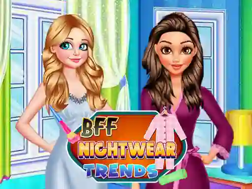 Xogo BFF Nightwear Trends en liña