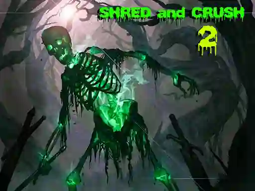 Xogo Shred and Crush 2 en liña