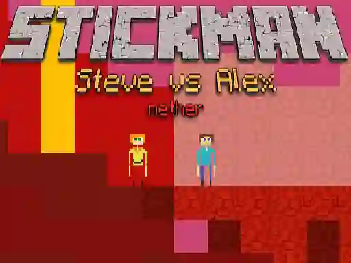 Xogo Stickman Steve vs Alex Nether en liña