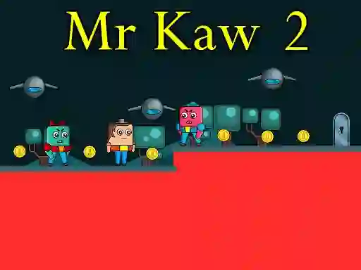Xogo Mr Kaw 2 en liña