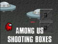 Xogo Entre nós Shooting Boxes  en liña