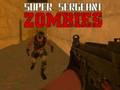 Xogo Super sarxento Zombies  en liña