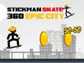 Xogo Stickman Skate 360 Cidade épica en liña