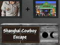 Xogo Escape de cowboy de Shanghai en liña