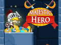 Xogo Heroe maxestuoso  en liña