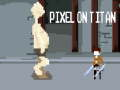 Xogo Pixel en Titan en liña