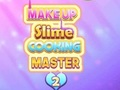Xogo Maquillaxe Slime Cooking Master 2 en liña