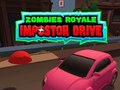 Xogo Zombies Royale: Impostor Drive en liña