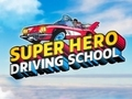 Xogo Escola de conducción de superheroes  en liña