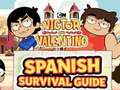 Xogo Víctor e Valentino: Guía de supervivencia española  en liña