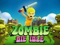 Xogo Zombie Die Idle en liña