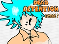Xogo Dead Detention Episodio 2  en liña